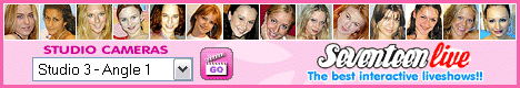 Seventeen LIVE - best Interactive live show on the net - hot voyeur  action - Click here NOW!
